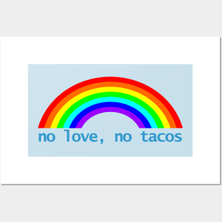 No Love No Tacos Rainbow Posters and Art